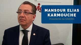 Mansour Elias Karmouche | Presidente da OAB/MS