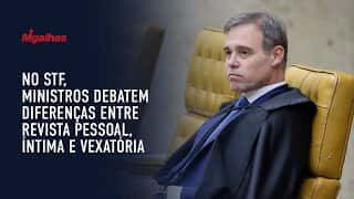 No STF, ministros debatem diferenças entre revista pessoal, íntima e vexatória