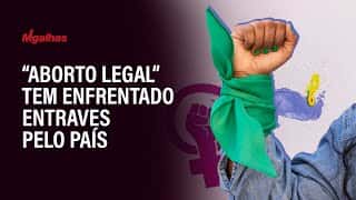 "Aborto legal" tem enfrentado entraves pelo país
