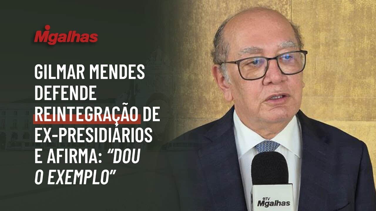 Ressocialização é segurança pública, diz ministro Gilmar Mendes sobre egressos do sistema prisional