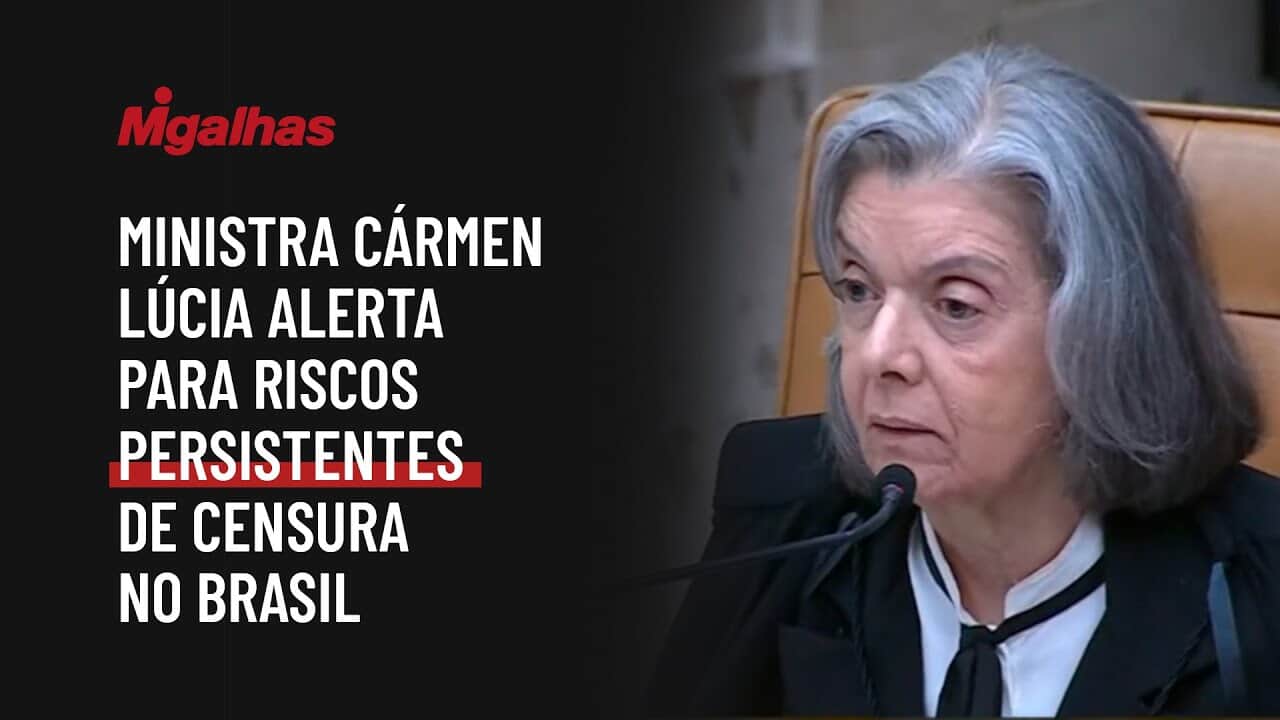 Ministra Cármen Lúcia alerta para riscos persistentes de censura no Brasil