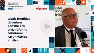 Quais medidas deveriam constar em uma reforma tributária? Artur Mattos analisa