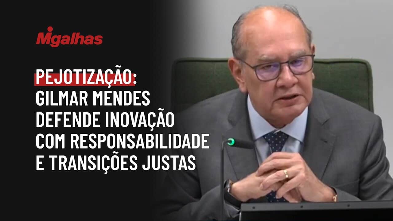 Pejotização: Gilmar Mendes defende inovação com responsabilidade e transições justas