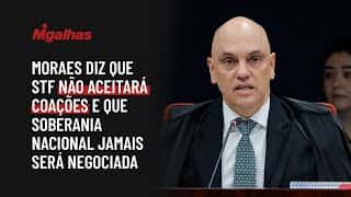 Moraes diz que STF não aceitará coações e que soberania nacional jamais será negociada