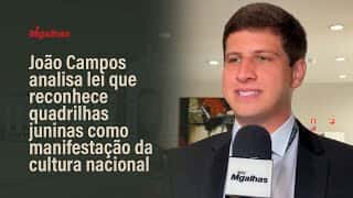 João Campos analisa lei que reconhece quadrilhas juninas como manifestação da cultura nacional