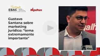 Gustavo Santana sobre marketing jurídico: "tema extremamente importante"