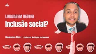 Professor Wanderson Melo explica surgimento da linguagem neutra como fator de inclusão social