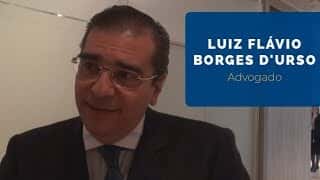 Luiz Flávio Borges D'Urso | Advogado