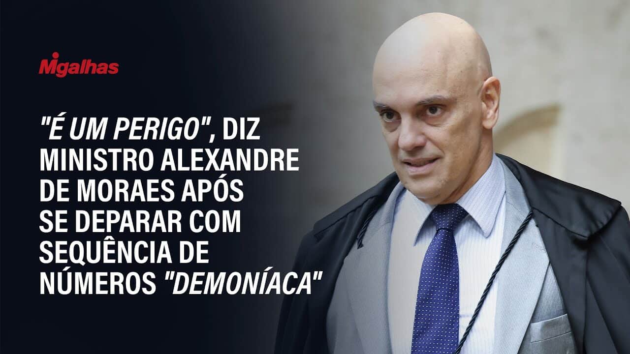 "É um perigo", diz ministro Alexandre de Moraes após se deparar com sequência de números "demoníaca"