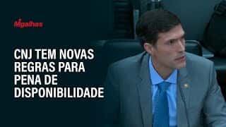CNJ aprova novas regras para pena de disponibilidade; proposta é do conselheiro Pablo Barreto CNJ aprova novas regras para pena de disponibilidade; proposta é do conselheiro Pablo Barreto