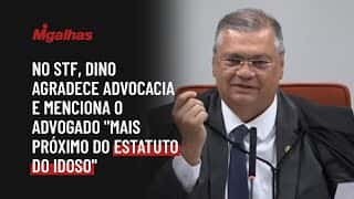No STF, Dino agradece advocacia e menciona o advogado "mais próximo do Estatuto do Idoso"