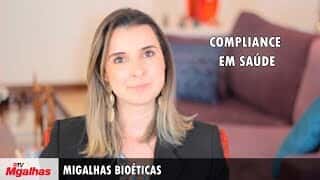 Migalhas Bioéticas - Compliance em saúde