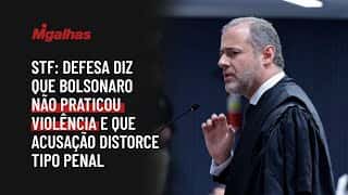 STF: Defesa diz que Bolsonaro não praticou violência e que acusação distorce tipo penal
