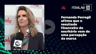 Fernanda Perregil afirma que o resultado financeiro do escritório vem de uma percepção da marca