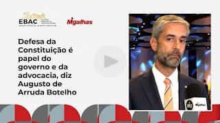 Defesa da Constituição é papel do governo e da advocacia, diz Augusto de Arruda Botelho
