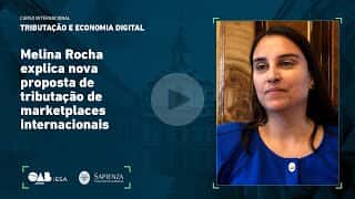 Melina Rocha explica nova proposta de tributação de marketplaces internacionais