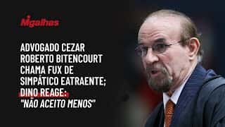 Advogado Cezar Roberto Bitencourt chama Fux de simpático e atraente; Dino reage: "não aceito menos"