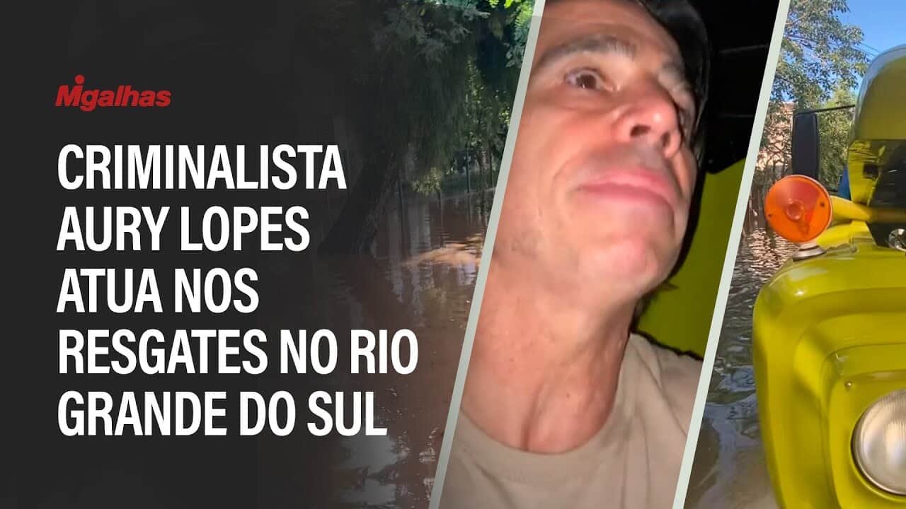 Criminalista Aury Lopes atua nos resgates no Rio Grande do Sul