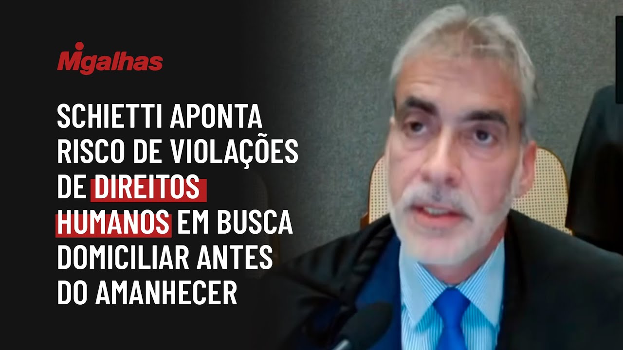 Schietti aponta risco de violações de direitos humanos em busca domiciliar antes do amanhecer