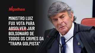 Ministro Luiz Fux vota para absolver Jair Bolsonaro de todos os crimes da "trama golpista" Ministro Luiz Fux vota para absolver Jair Bolsonaro de todos os crimes da "trama golpista"