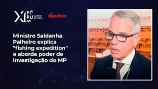 Ministro Saldanha Palheiro explica "fishing expedition" e aborda poder de investigação do MP