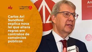 Carlos Ari Sundfeld explica nova lei que altera regras em contratos de consórcios públicos