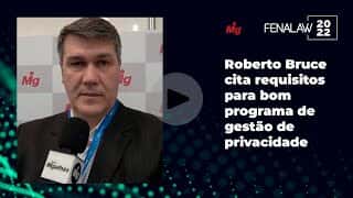 Roberto Bruce - Gerente do Bradesco cita requisitos para bom programa de gestão de privacidade Roberto Bruce - Gerente do Bradesco cita requisitos para bom programa de gestão de privacidade