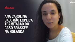 Ana Carolina Salomão explica tramitação do caso Braskem na Holanda