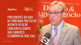 Presidente da OAB de Ribeirão Preto/SP defende reação conjunta diante das sanções econômicas dos EUA