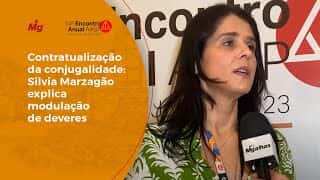 Contratualização da conjugalidade: Silvia Marzagão explica modulação de deveres Contratualização da conjugalidade: Silvia Marzagão explica modulação de deveres