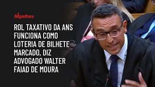 Rol taxativo da ANS funciona como loteria de bilhete marcado, diz advogado Walter Faiad de Moura