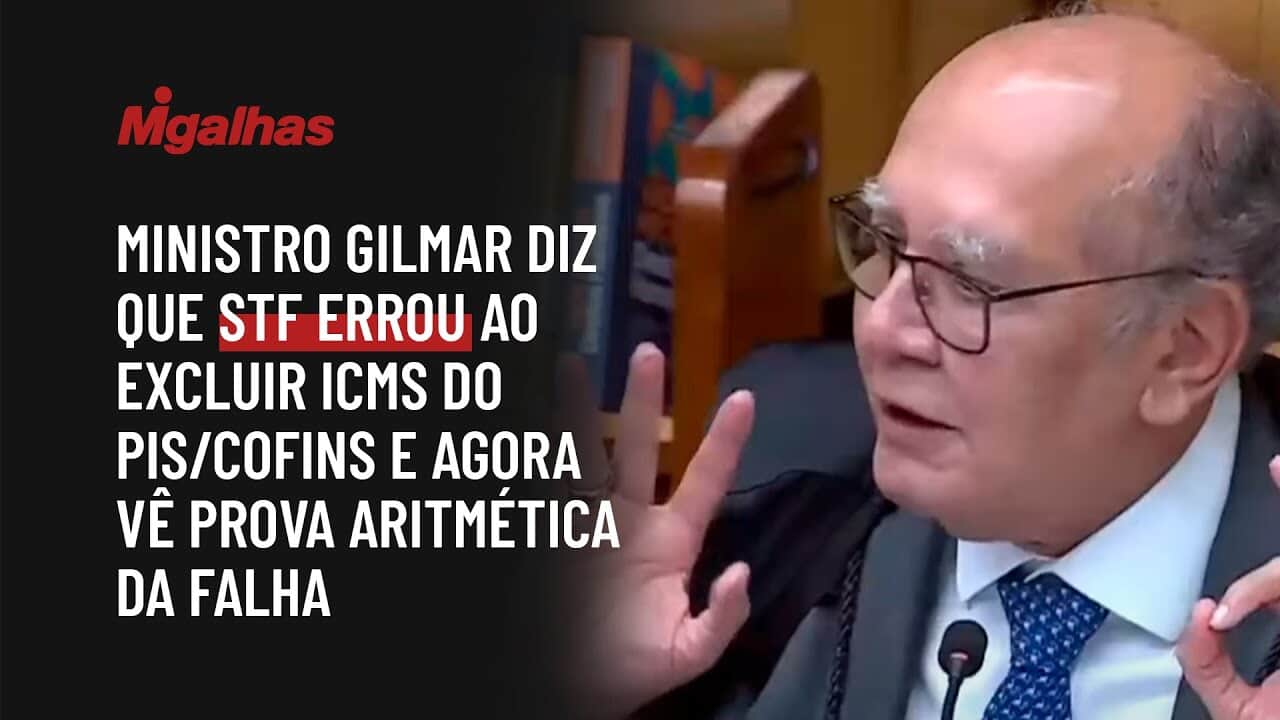 Ministro Gilmar diz que STF errou ao excluir ICMS do PIS/Cofins e agora vê prova aritmética da falha
