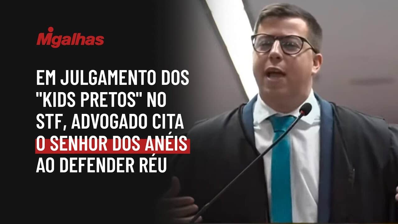 Em julgamento dos "kids pretos" no STF, advogado cita O Senhor dos Anéis ao defender réu