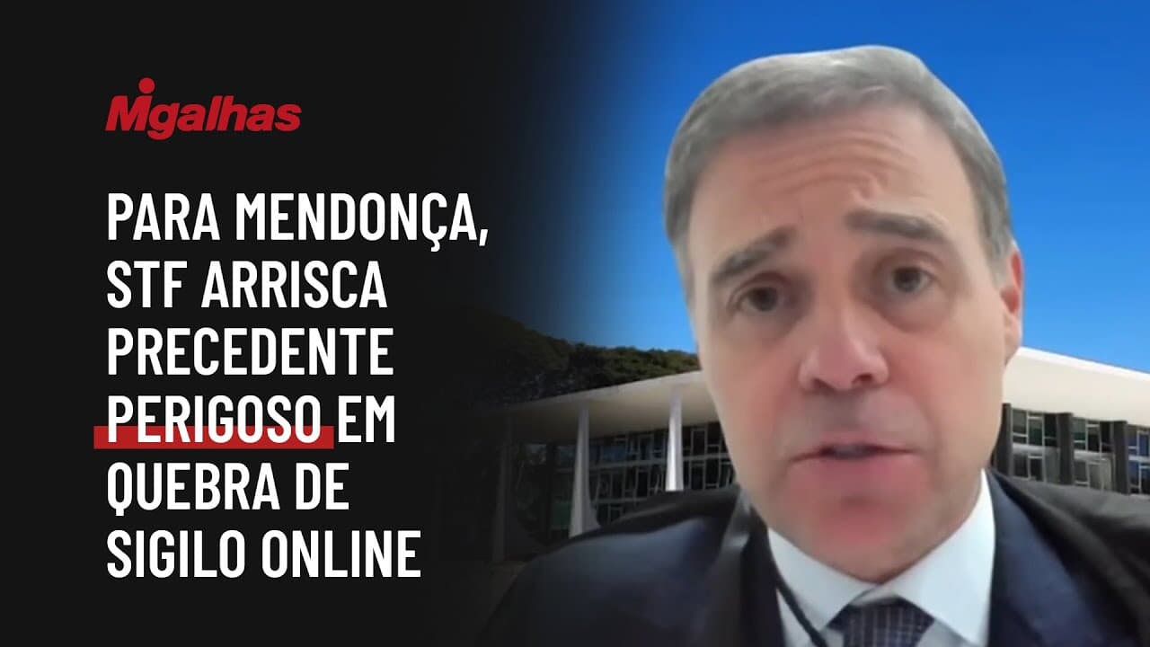Para Mendonça, STF arrisca precedente perigoso em quebra de sigilo online