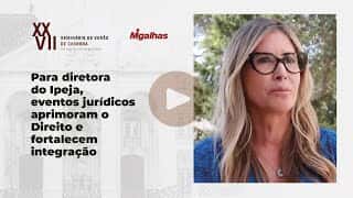 Para diretora do Ipeja, eventos jurídicos aprimoram o Direito e fortalecem integração