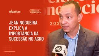 Jean Nogueira explica a importância da sucessão no agro Jean Nogueira explica a importância da sucessão no agro