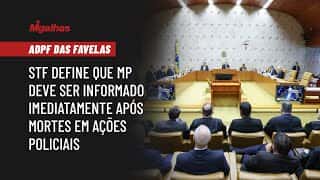 ADPF das Favelas: STF define que MP deve ser informado imediatamente após mortes em ações policiais ADPF das Favelas: STF define que MP deve ser informado imediatamente após mortes em ações policiais