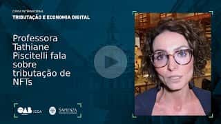 Professora Tathiane Piscitelli fala sobre tributação de NFTs