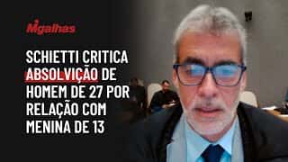 Schietti critica absolvição de homem de 27 por relação com menina de 13