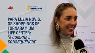 Para Luzia Novis, os shoppings se tornaram um life center: "a compra é consequência" Para Luzia Novis, os shoppings se tornaram um life center: "a compra é consequência"