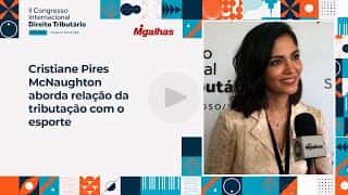 Cristiane Pires McNaughton aborda relação da tributação com o esporte