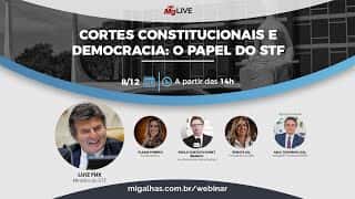 Webinar Cortes Constitucionais e Democracia: o papel do STF