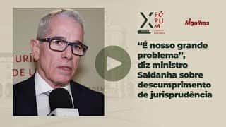 "É nosso grande problema", diz ministro Saldanha sobre descumprimento de jurisprudência