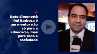 Beto Simonetti: Rui Barbosa é um mentor não só para a advocacia, mas para toda a sociedade