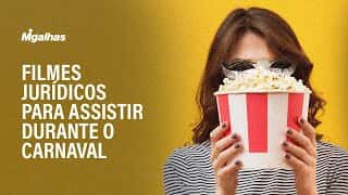 Migalhas Cultural: Confira indicação de filmes jurídicos para assistir durante os Carnaval