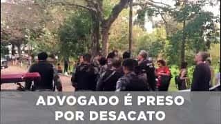 Advogado é preso por desacato após confusão com PMs Advogado é preso por desacato após confusão com PMs