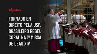 Formado em direito pela USP, brasileiro regeu coral na 1º missa de Leão XIV