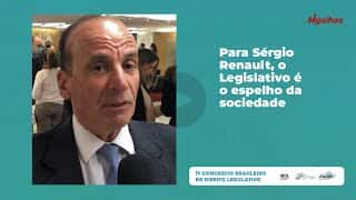 Para Sérgio Renault, o Legislativo é o espelho da sociedade