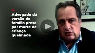 Advogado dá versão de família presa por morte de criança queimada em ritual