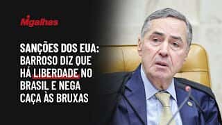 Sanções dos EUA: Ministro Luís Roberto Barroso diz que há liberdade no Brasil e nega caça às bruxas